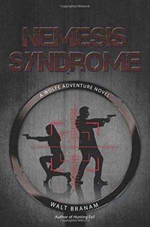 Nemesis Syndrome de Walt Branam