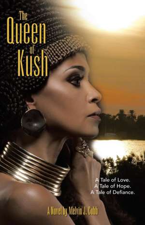 The Queen of Kush de Melvin J. Cobb