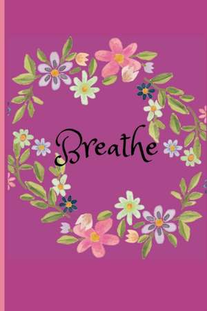 Breathe de Alicia Mathis