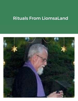 Rituals From LiomsaLand de Liomsa