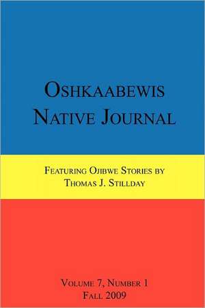 Oshkaabewis Native Journal (Vol. 7, No. 1) de Anton Treuer