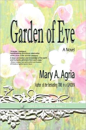 Garden of Eve de Mary A. Agria