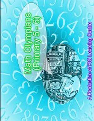 Math Olympians for Grade 5 -6 de Fig Learning Centre