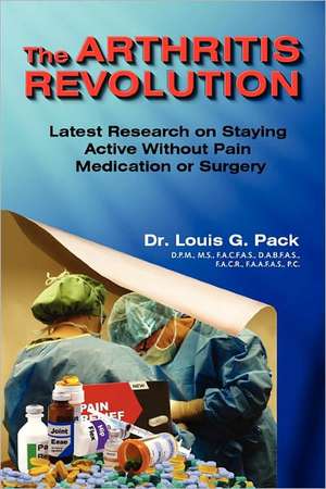 The Arthritis Revolution de Louis Pack