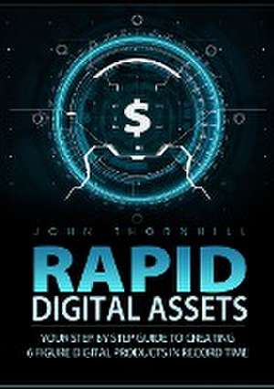 Rapid Digital Assets de John Thornhill