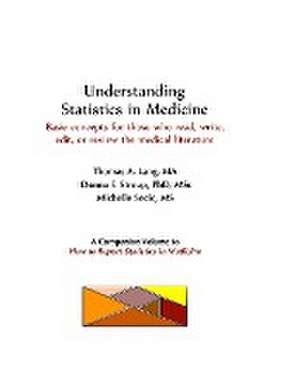 Understanding Statistics in Medicine de Tom Lang