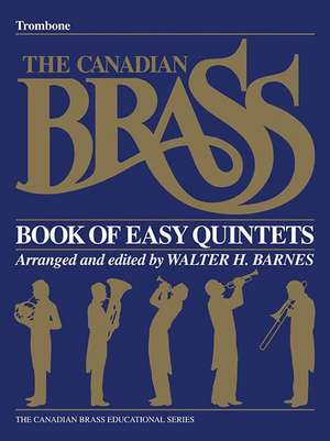 The Canadian Brass Book of Easy Quintets de Hal Leonard Corp