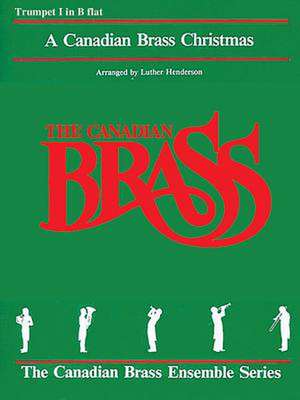 The Canadian Brass Christmas de Hal Leonard Publishing Corporation