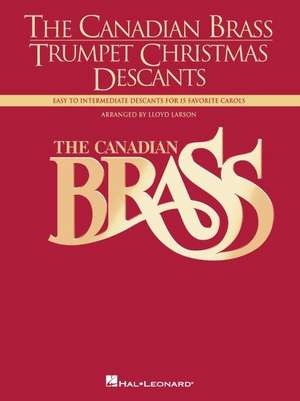 The Canadian Brass - Trumpet Christmas Descants