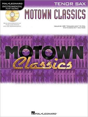 Motown Classics - Instrumental Play-Along Series Tenor Saxophone (Book/Online Audio)