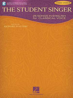 The Student Singer: 25 Songs in English for Classical Voice - High Voice Edition de Richard Walters