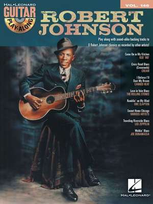 Robert Johnson: Guitar Play-Along Volume 146 de Robert Jr. Johnson