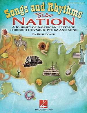 Songs and Rhythms of a Nation de Rene Boyer