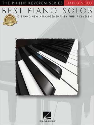 Best Piano Solos: Arr. Phillip Keveren the Phillip Keveren Series Piano Solo de Hal Leonard Corp