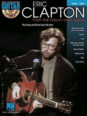 Eric Clapton - From the Album Unplugged Guitar Play-Along Volume 155 Book/Online Audio