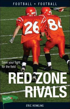 Red Zone Rivals de Eric Howling