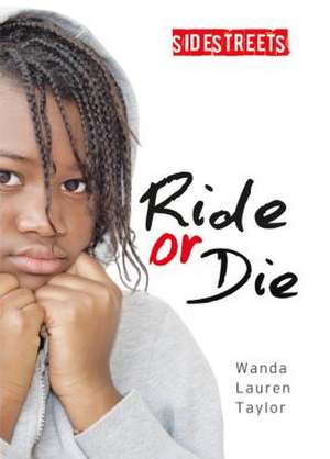 Ride or Die de Wanda Lauren Taylor