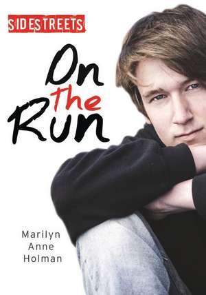 On the Run de Marilyn Anne Holman