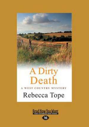 A Dirty Death de Rebecca Tope