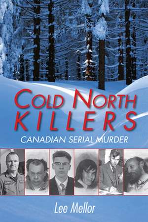 Cold North Killers de Lee Mellor