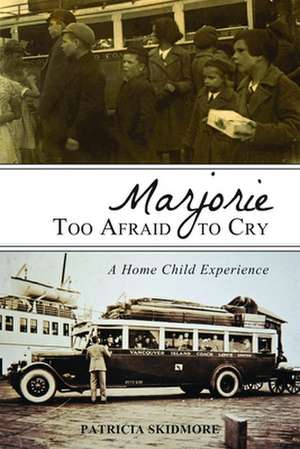 Marjorie Too Afraid to Cry de Patricia Skidmore