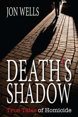 Death's Shadow de Jon Wells