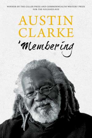 Membering: A Fish and Timber Story de Austin Clarke