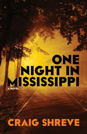 One Night in Mississippi de Craig Shreve