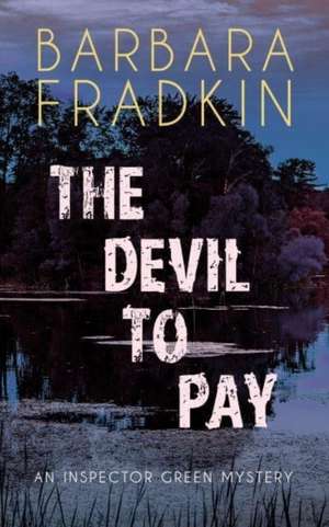 Devil to Pay de Barbara Fradkin