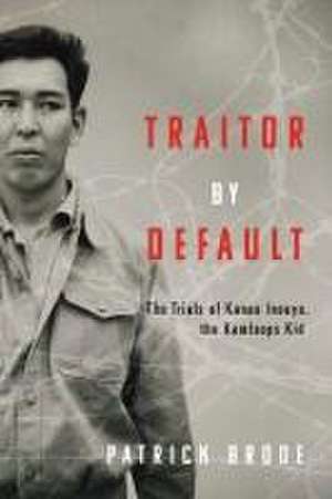 Traitor By Default de Patrick Brode