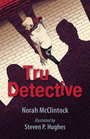 Tru Detective de Norah McClintock