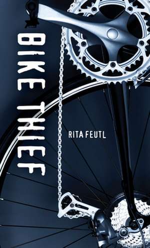 Bike Thief de Rita Feutl