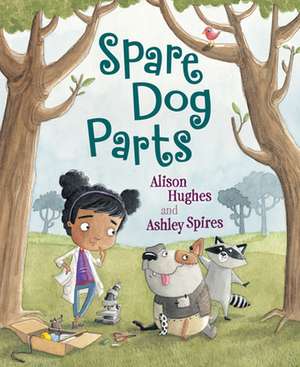 Spare Dog Parts de Alison Hughes