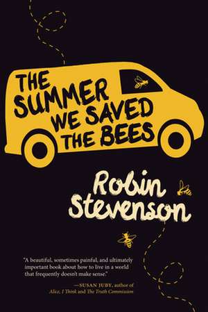 The Summer We Saved the Bees de Robin Stevenson