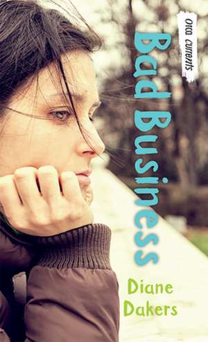 Bad Business de Diane Dakers