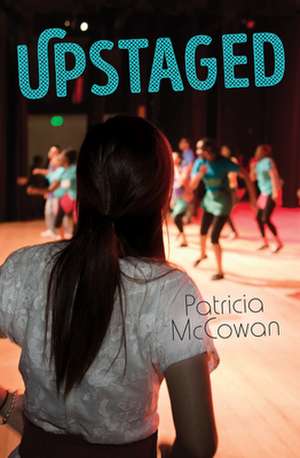 Upstaged de Patricia McCowan