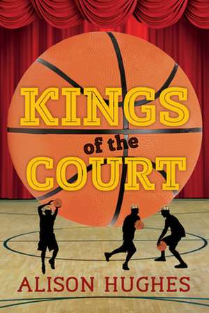 Kings of the Court de Alison Hughes