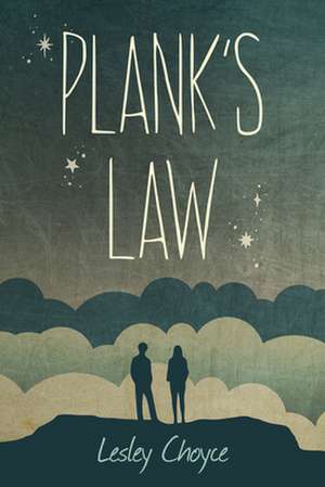 Plank's Law de Lesley Choyce