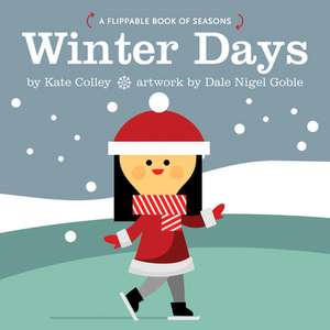 Winter Days Spring Days de Kate Colley