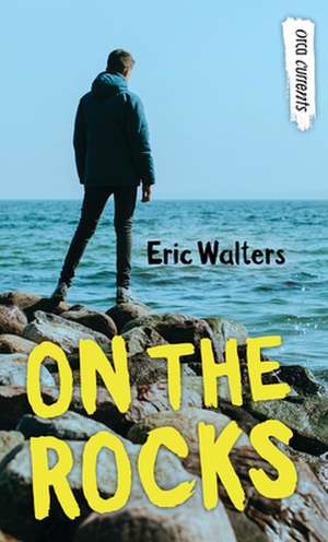 On the Rocks de Eric Walters