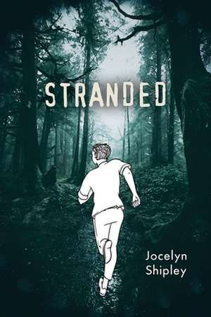 Stranded de Jocelyn Shipley