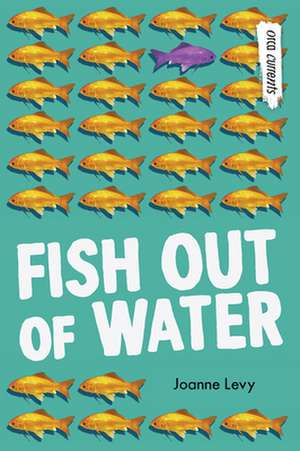 Fish Out of Water de Joanne Levy