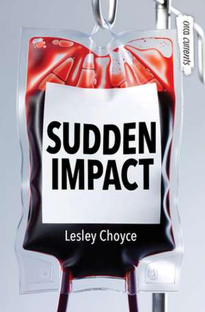 Sudden Impact de Lesley Choyce