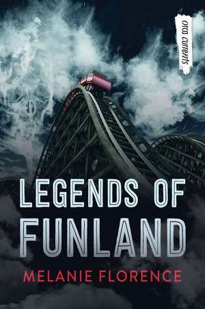 Legends of Funland de Melanie Florence