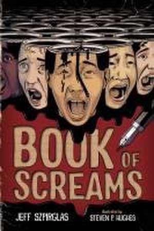 Book of Screams de Jeff Szpirglas