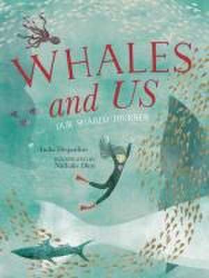 Whales and Us de India Desjardins