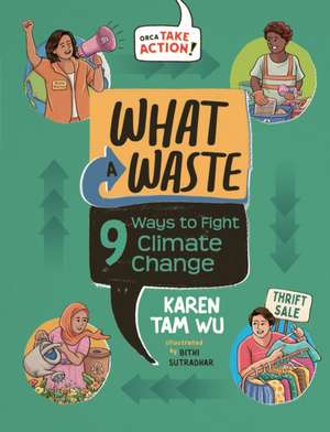 What a Waste de Karen Tam Wu