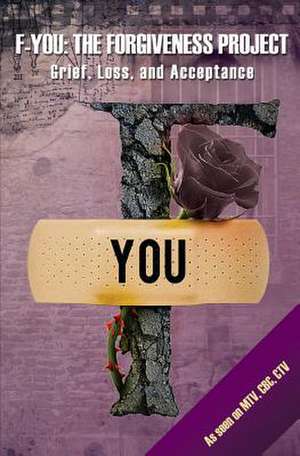 F-You: Grief, Loss, and Acceptance de Tara Muldoon