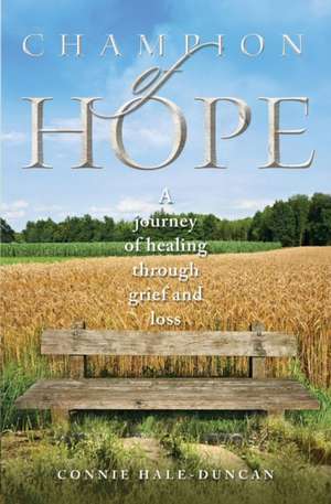 Champion of Hope de Connie Hale-Duncan