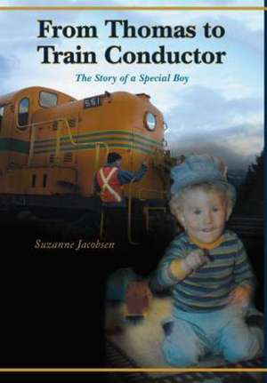 From Thomas to Train Conductor de Suzanne Jacobsen